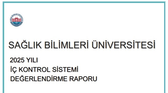 Hazine ve Maliye Bakanlığının İç Kontrol Sistemi İzleme ve Değerlendirme Rehberi ekinde yer alan "İç Kontrol Sistemi Olgunluk Modeli" esas alınarak hazırlanan Üniversitemize ait 2025 Yılı İç Kontrol Sistemi Değerlendirme Raporu kamuoyu ve paydaşlarımızın erişimine sunulmuştur.